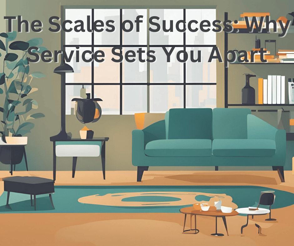 Blog 4: The Competitive Advantage: How Service Sets You Apart